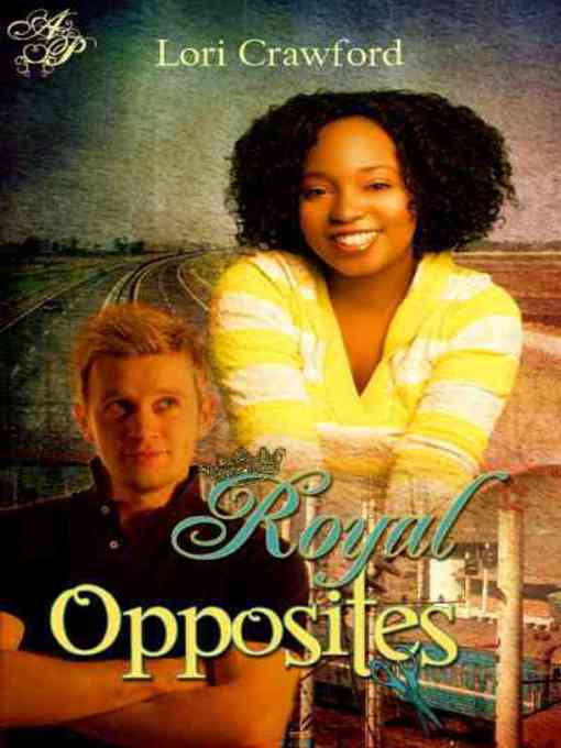 Title details for Royal Opposites by Lori Crawford - Available